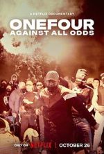 Watch OneFour: Against All Odds Vodlocker