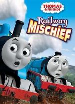 Watch Thomas & Friends: Railway Mischief Vodlocker