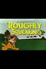Watch Roughly Squeaking (Short 1946) Vodlocker