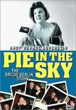 Watch Pie in the Sky: The Brigid Berlin Story Vodlocker