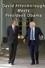 Watch David Attenborough Meets President Obama Vodlocker