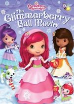 Watch Strawberry Shortcake: The Glimmerberry Ball Movie Vodlocker