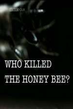 Watch Who Killed the Honey Bee Vodlocker