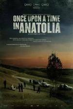 Watch Once Upon a Time in Anatolia Vodlocker