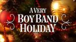 Watch A Very Boy Band Holiday Vodlocker