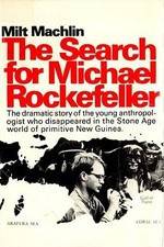 Watch The Search for Michael Rockefeller Vodlocker
