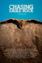 Watch Chasing Eagle Rock Vodlocker