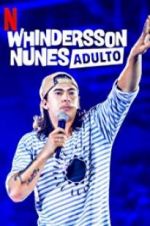 Watch Whindersson Nunes: Adulto Vodlocker