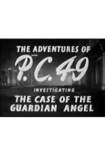 Watch The Adventures of P.C. 49: Investigating the Case of the Guardian Angel Vodlocker