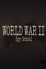 Watch World War II Spy School Vodlocker