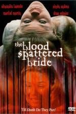 Watch The Blood Spattered Bride Online Vodlocker