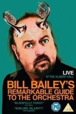 Watch Bill Bailey's Remarkable Guide to the Orchestra Vodlocker
