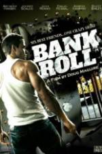 Watch Bank Roll Vodlocker