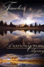 Watch Timeless: A National Parks Odyssey Vodlocker