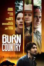 Watch Burn Country Vodlocker