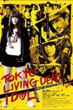 Watch Tokyo Living Dead Idol Vodlocker