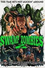 Watch Swamp Zombies 2 Vodlocker