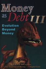 Watch Money as Debt III Evolution Beyond Money Vodlocker