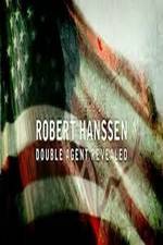 Watch Robert Hanssen: Double Agent Revealed Vodlocker