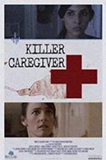 Watch Killer Caregiver Vodlocker