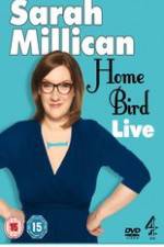 Watch Sarah Millican - Home Bird Live Vodlocker