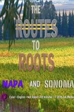 Watch The Routes to Roots: Napa and Sonoma Vodlocker