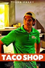 Watch Taco Shop Vodlocker