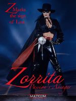Watch Zorrita: Passion\'s Avenger Online Vodlocker