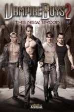 Watch Vampire Boys 2 The New Brood Vodlocker