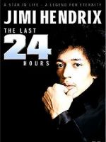 Watch Jimi Hendrix: The Last 24 Hours Vodlocker