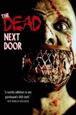 Watch The Dead Next Door Vodlocker