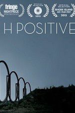 Watch H Positive Vodlocker