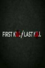 Watch First Kill / Last Kill Vodlocker