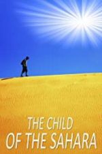 Watch The Child of the Sahara Vodlocker