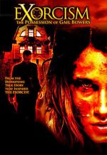 Watch Exorcism: The Possession of Gail Bowers Vodlocker