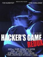 Watch Hacker\'s Game redux Vodlocker