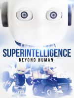 Watch Superintelligence: Beyond Human Vodlocker