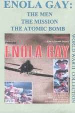 Watch Enola Gay: The Men, the Mission, the Atomic Bomb Vodlocker