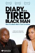 Watch Diary of a Tired Black Man Vodlocker