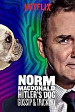 Watch Norm Macdonald: Hitler\'s Dog, Gossip & Trickery Vodlocker