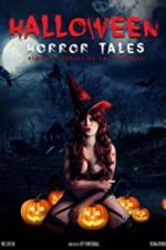 Watch Halloween Horror Tales Vodlocker