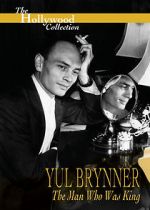 Watch Yul Brynner: The Man Who Was King Vodlocker