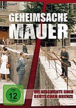 Watch Geheimsache Mauer - Die Geschichte einer deutschen Grenze Vodlocker