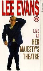Watch Lee Evans: Live at Her Majesty\'s Vodlocker