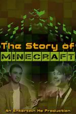 Watch The Story of Minecraft Vodlocker