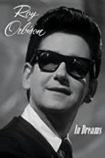 Watch In Dreams: The Roy Orbison Story Vodlocker