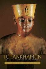 Watch Tutankhamun and the Golden Age of the Pharaohs Vodlocker