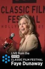 Watch Faye Dunaway: Live from the TCM Classic Film Festival Vodlocker