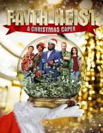 Watch Faith Heist: A Christmas Caper Vodlocker