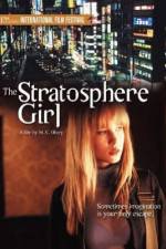 Watch Stratosphere Girl Vodlocker